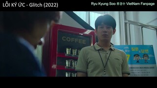 Ryu Kyung Soo vai Kim Byung Jo trong LỖI KÝ ỨC - Glitch (2022) tập 4