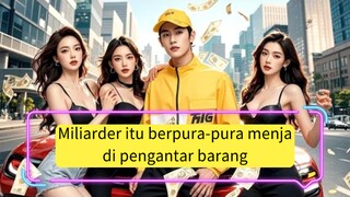 Miliarder itu berpura-pura menjadi pengantar barang, dihina istri,saat ungkap identitas,semua kaget!