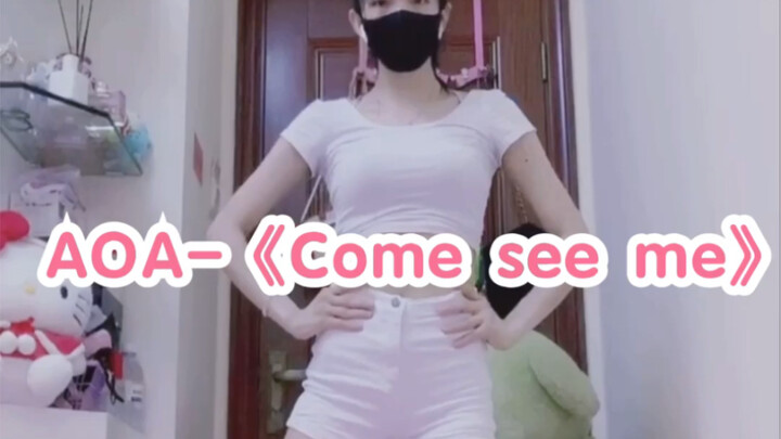 【Xiao Xixi】AOA "Come See Me" | Angel Group Dance Series | Full Song Cover Dance, 15th Release