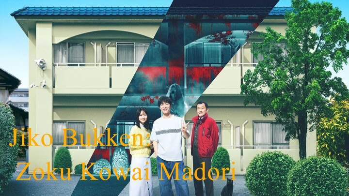 Jiko Bukken- Zoku Kowai Madori (2025) Sub Indo