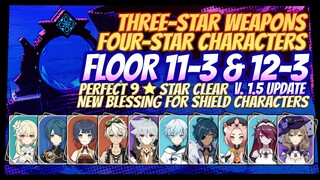 SPIRAL ABYSS NEW BUFF FLOOR 11-3 12-3 3 STARS WEAPONS 4 STARS CHARACTERS SHOWCASE