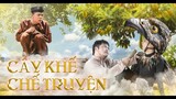 Cây Khế Chế Truyện | Cổ Tích Thời Hiện Đại | Phim Ngắn Parody Trung Ruồi, Thái Dương