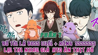 Bố Tôi Và Rồng Con Là Boss Cuối Nhưng Thích Giả Heo Ăn Thịt Hổ Phần 7| Review Truyện Tranh