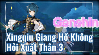 Xingqiu Giang Hồ Không Hỏi Xuất Thân 3