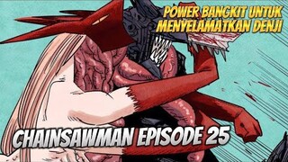 CHAINSAWMAN EPS 25 || POWER BANGKIT UNTUK MENYELAMATKAN DENJI