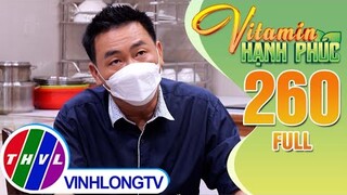 Vitamin Hạnh Phúc Tập 260: Chế độ ăn uống cho người nhiễm HP