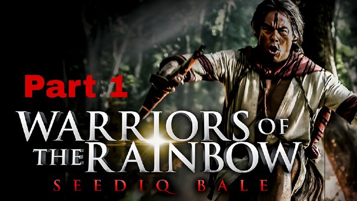 WARRIORS OF THE RAINBOW : Seediq Bale - Part 1 The Sun Flag Sub Indo