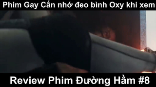 Phim Gay Cấn nhớ đeo bình Oxy khi xem - Review Phim Đường Hầm Phần 8