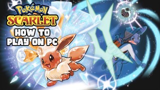 How to Play Pokémon Scarlet on PC Multi-Language Version