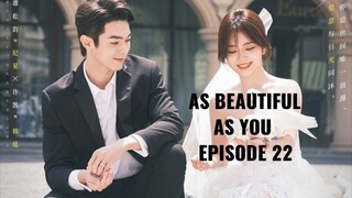 (ABAY)⬛💘AS BEAUTIFUL AS YOU EPISODE 22