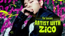 The seasons artist with zico episode 1 sub indo