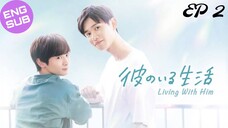 🇯🇵 Kare no Iru Seikatsu | HD Episode 2 ~ [English Sub]