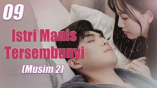 【INDO SUB】EP 09丨Istri Manis TersembunyiⅡ丨Hidden Sweet WifeⅡ丨Xu Shao de Yin Hun Jiao QiⅡ丨MusimⅡ