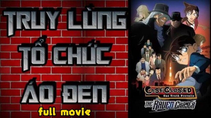 detective Conan movie 13:The Raven Chaser FULL MOVIE [lồng tiếng]