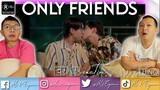 ONLY FRIENDS EP 4 REACTION