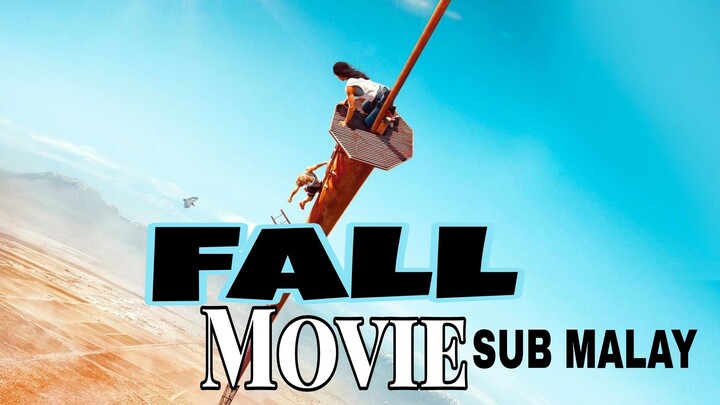 🔴Fall Full Movie Sub Malay