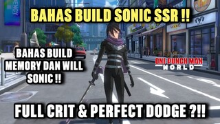 BAHAS BUILD MEMORY DAN WILL SONIC !! - One Punch Man World