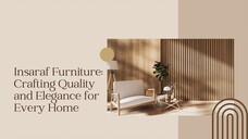 Insaraf Furniture Crafting Quality and Elegance for Every Home