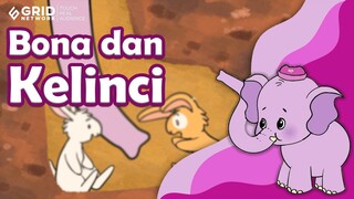 Cerita Anak - Bona dan Kelinci  - Bona and Friends - Kartun Anak