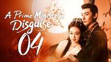[iQIYI] EP4/24 A Prime Ministers Disguise (2025)