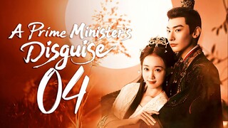 [iQIYI] EP4/24 A Prime Ministers Disguise (2025)