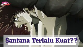 Jojo's Bizarre Adventure Part 2 || Santana Terlalu Kuat ❓❓❓