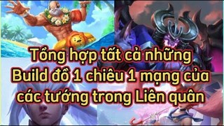 Tổng hơp tất cả những Build đồ 1 chiêu 1 mạng của các tướng trong Liên Quân | Dưỡng Buff Bẩn