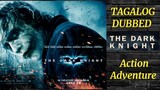 *DARK KNIGHT* ( Tagalog Dubbed ) Action, Adventure