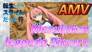 [Slime]AMV | Menuliskan legenda Rimuru