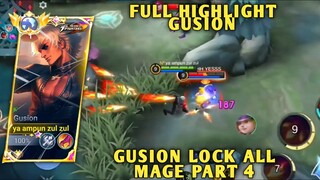 full highlight gusion lock all mage part 4