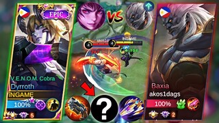 DYRROTH VENOM COBRA VS BUFFED META BAXIA | INTENSE MATCH TOP GLOBAL DYRROTH BEST BUILD!! MLBB