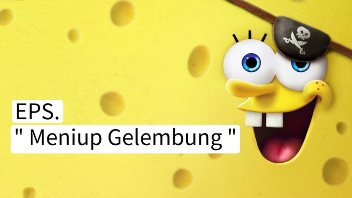 EPS. Meniup Gelembung