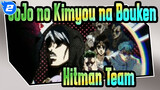 [JoJo no Kimyou na Bouken/Edit Camputan] Hitman Team_2