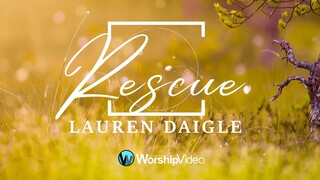 Rescue - Lauren Daigle [With Lyrics]