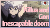Killua and Gon Inescapable doom