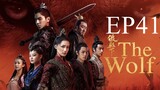 The Wolf [Chinese Drama] in Urdu Hindi Dubbed EP41