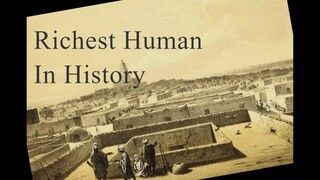 Untold Story of Mansa Musa (Musa I of Mali)  Richest Human in History