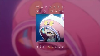 uta dance song / TikTok sound / [ONE PIECE] | wannabe - why mona (sped up)