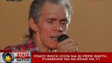 Pinoy rock icon na si Pepe Smith, pumanaw na sa edad na 71