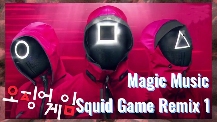 Musik ajaib Squid Game Remix 1