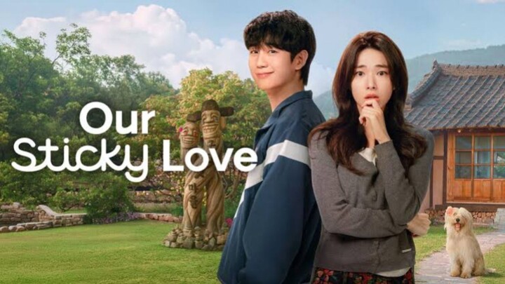 Our Sticky Love - Episode 4 engsub