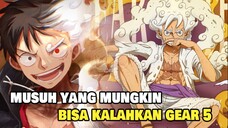 5 Jenis Musuh yang Mungkin Bisa Mengalahkan Gear 5 Luffy di One Piece