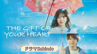 The gift of your heart EP11 END (sub indo)