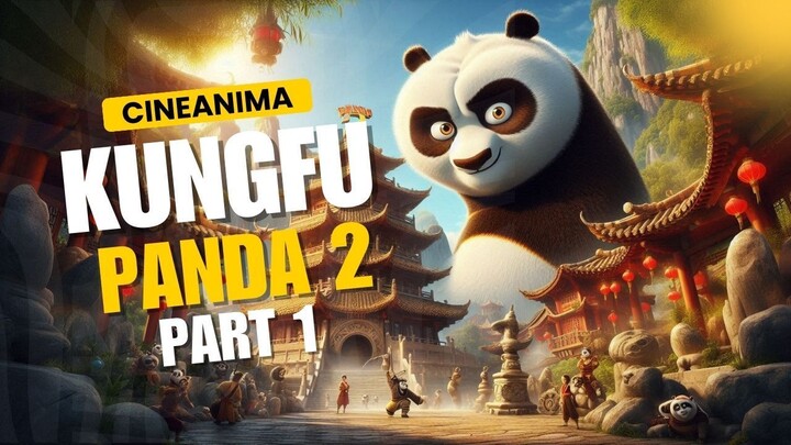 Kungfu Panda 2 - Part 1