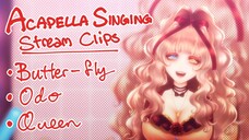 Acapella Clips: Butter-fly, Odo, Queen 【Miri未梨】