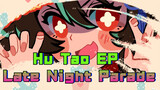 Hu Tao EP - Late Night Parade