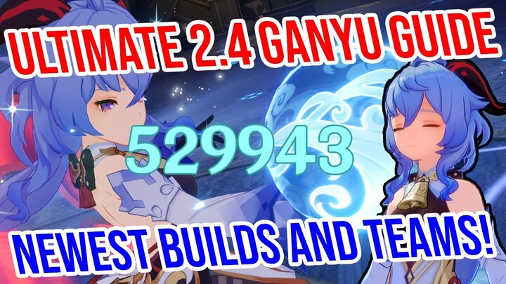 UPDATED 2.4 GANYU GUIDE! Complete MELT and FREEZE Builds, Weapons, Teams, and MORE - Genshin Impact