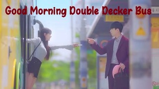 GOOD MORNING DOUBLE DECKER BUS EP01