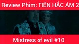 Review phim: Tiên Hắc Ám Mistress Of Evil phần 10