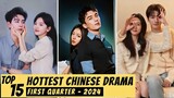 [TOP 15] Best CHINESE DRAMA Of 2024 So Far | First Quarter CDRAMA 2024